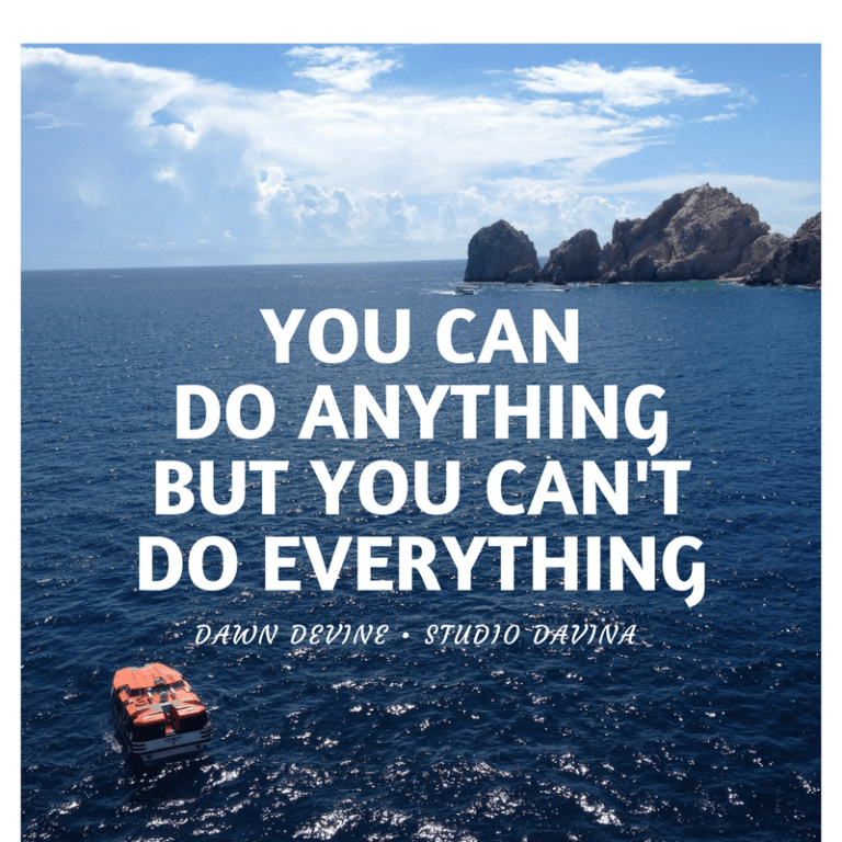 You Can DoAnythingBut you Can't doEverything